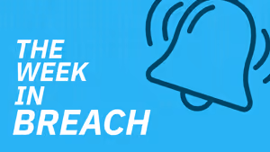 The week in breach news