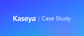 Kaseya Case Study