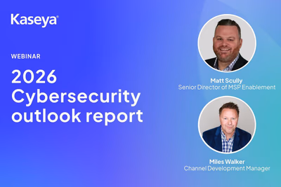 2026 Kaseya cybersecurity outlook
