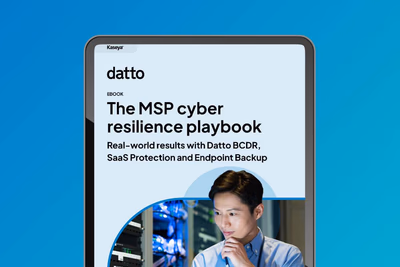 The MSP cyber resilience playbook: Real-world results with Datto BCDR, SaaS Protection and Endpoint Backup