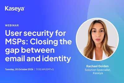 User Security for MSPs: Close the Gap Between Email and Identity