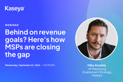 Behind on revenue goals? Here's how MSPs are closing the gap