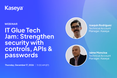 IT Glue Tech Jam: Strengthen security with controls, APIs & passwords