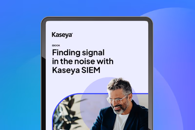Finding signal in the noise with Kaseya SIEM