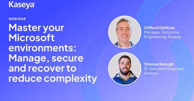 Master your Microsoft Environments: Manage, secure and recover to reduce complexity