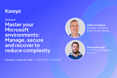 Master your Microsoft environments: Manage, secure and recover to reduce complexity