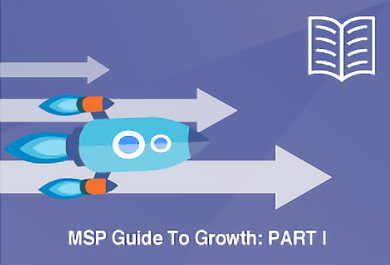 MSP Guide to Growth: Part 1