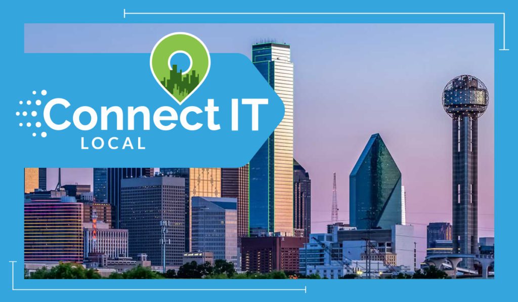 Connect IT Local - Dallas Ft. Worth - February 4, 2020