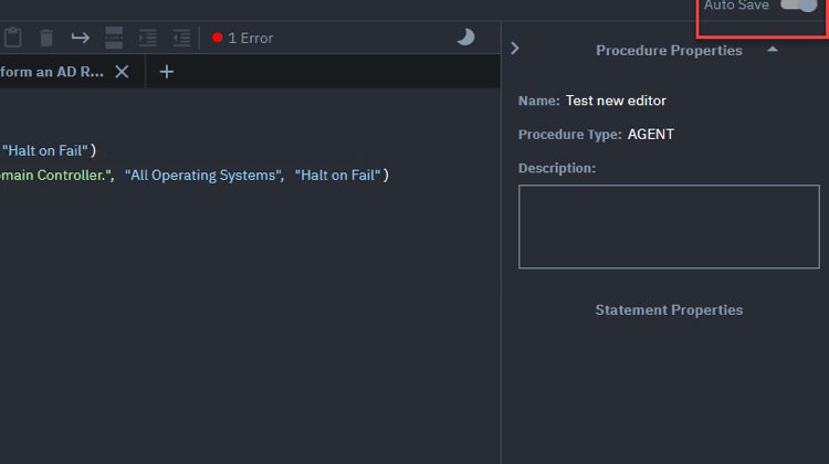 VSA Agent Procedure Editor - Auto Save