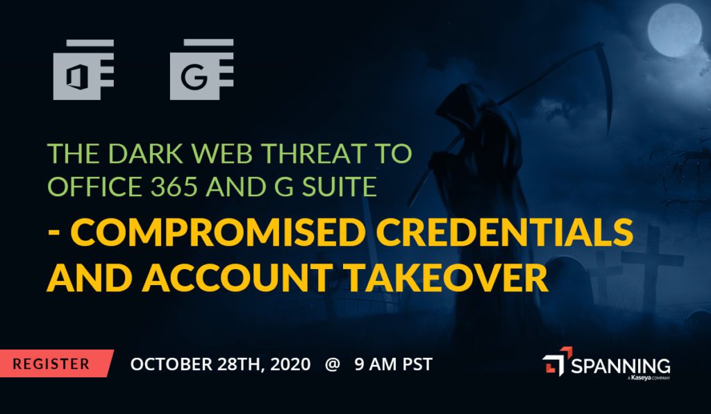 The Dark Web Threat to Office 365 and G Suite - Compromised Credentials and Account Takeover - October 28th, 2020 @ 9am PST