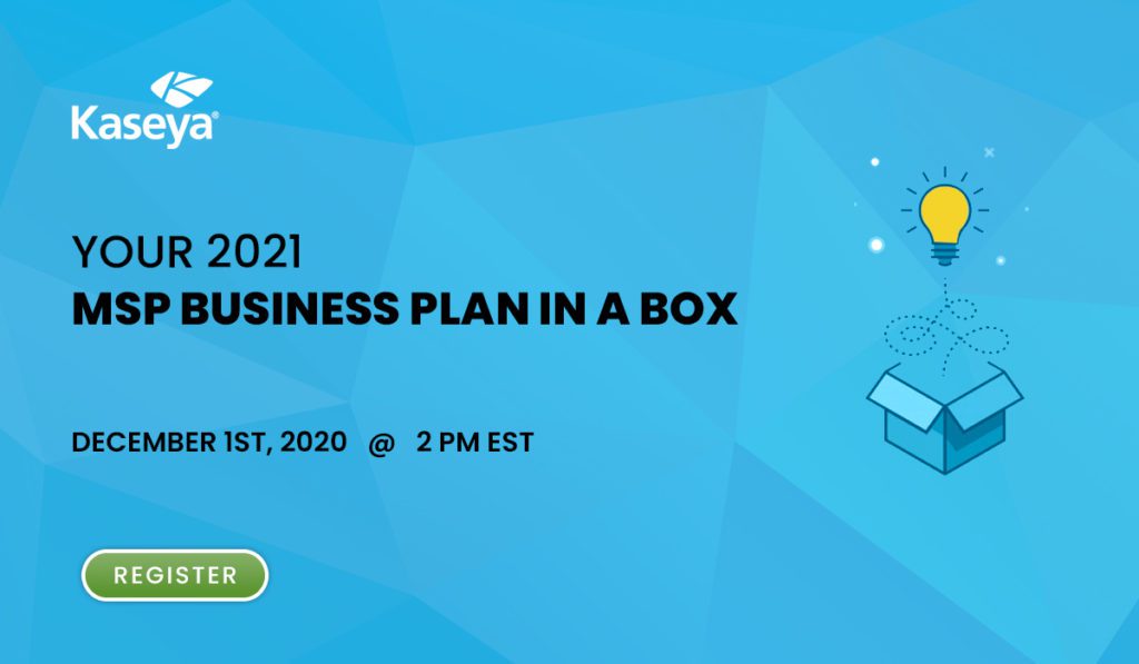 Your 2021 MSP Business Plan in a Box - December 1st, 2020 @ 2PM EST
