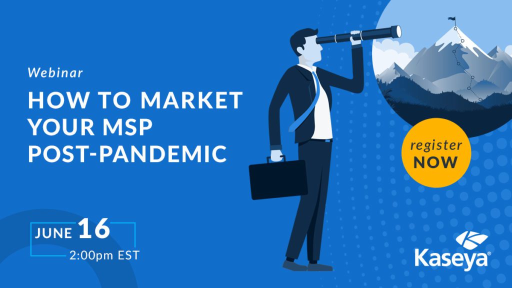 Webinar - How to Market Your MSP Post-Pandemic - June 16th @ 2pm EST
