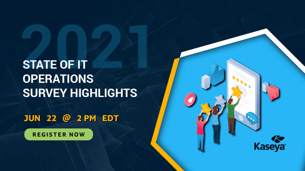 State of IT Operations Survey Highlights for 2021 - June 22nd @ 2pm BST