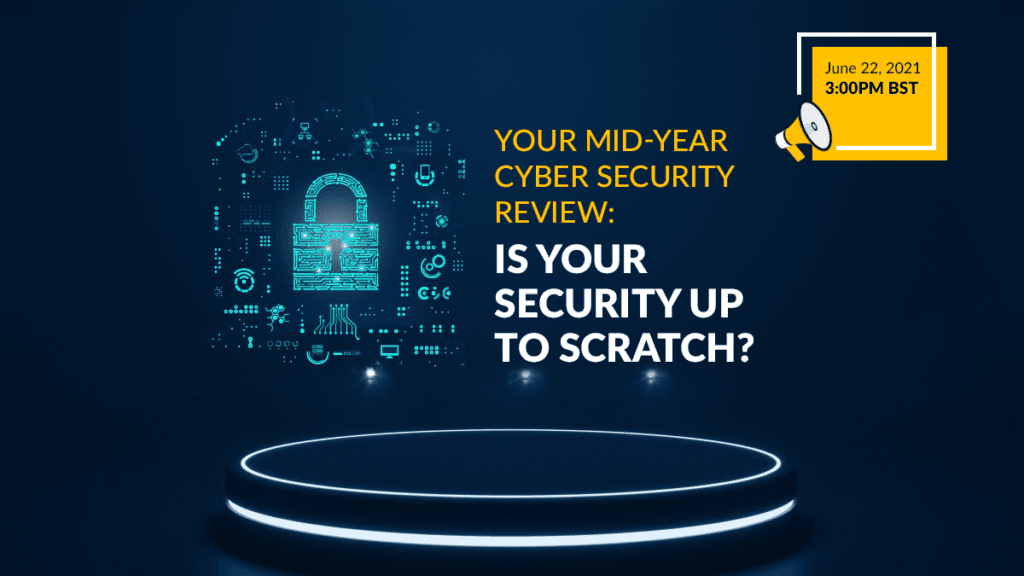 Your mid-year Cyber Security Event