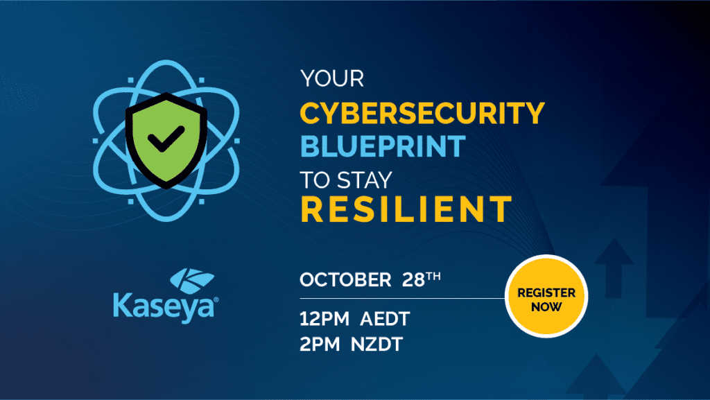 Your Cybersecurity Blueprint to Stay Resilient | Kaseya