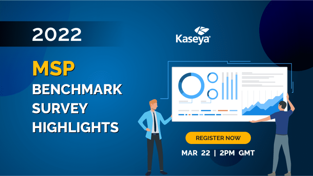 2022 Global MSP Benchmark Survey Highlights - Event