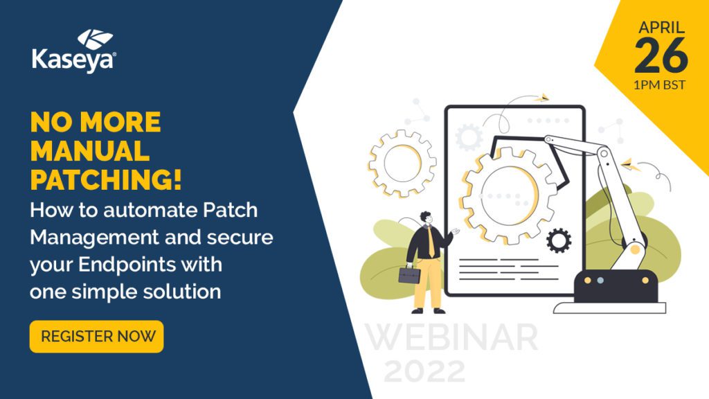 Everything is Possible: No More Manual Patching! | Kaseya