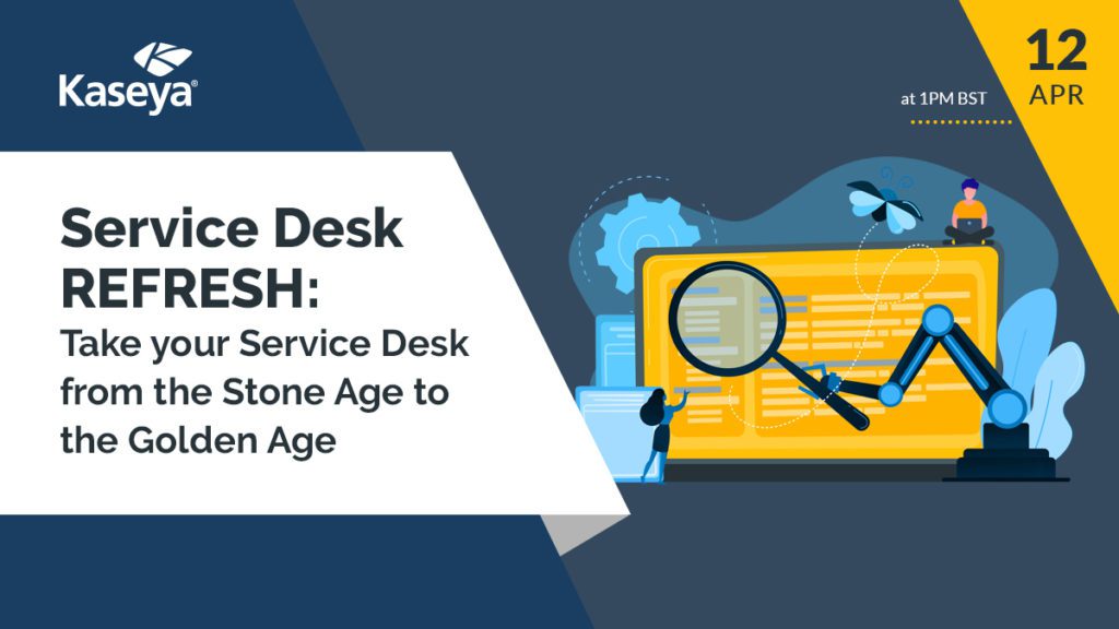 Service Desk REFRESH: Take your Service Desk from the Stone Age to the Golden Age | Event