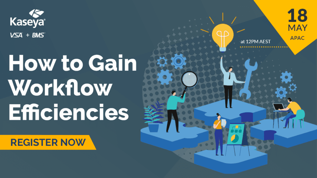 How to Gain Workflow Efficiencies - May 18 @ 12pm AEST