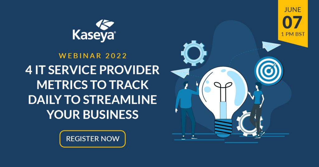 4 IT Service Provider Metrics to Track Daily to Streamline Your Business - Webinar - June 7th @ 1pm BST
