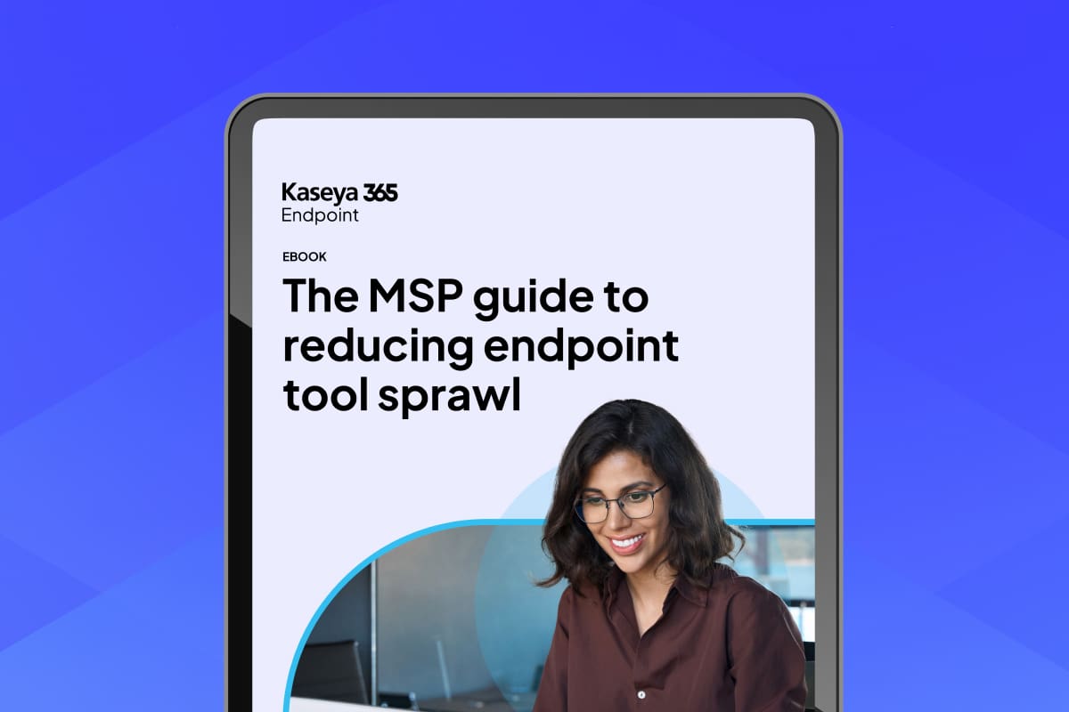 The MSP guide to reducing endpoint tool sprawl - Kaseya