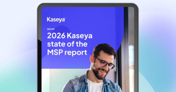 Kaseya - 2026 State of the MSP Report - Web Graphic - 1200x800-UPDATED